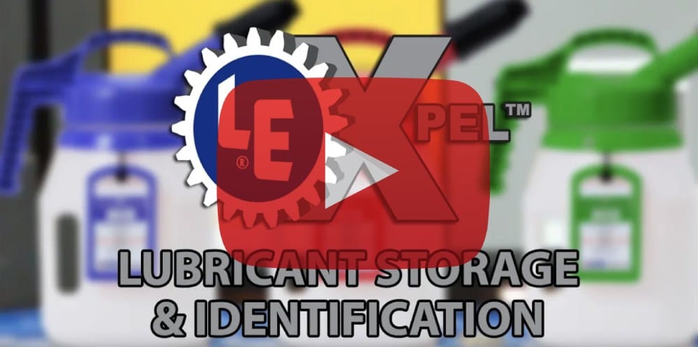 ”Lubricant Lubricant Storage & Identification